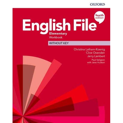 ENGLISH FILE:4TH EDITION  ELEMENTARY. WORKBOOK WITHOUT KEY