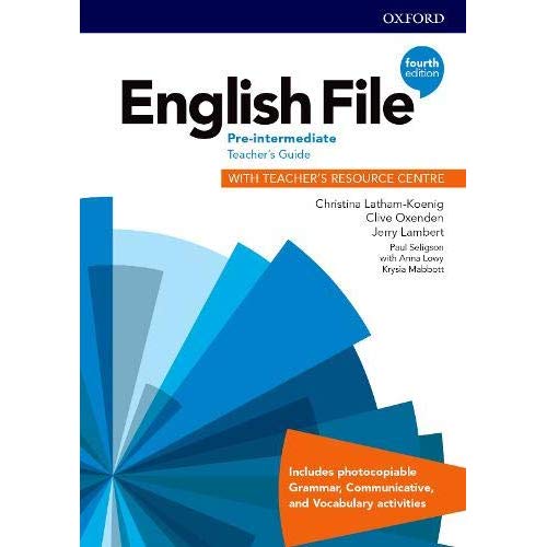 ENGLISH FILE: 4TH EDITION PRE-INTERMEDIATE. TEACHER'S GUIDE WITH TEACHER'S RESOURCE CENTRE (PACK)