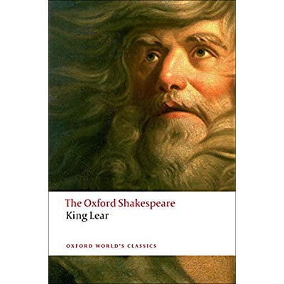 HISTORY OF KING LEAR: THE OXFORD SHAKESPEARE (OXFORD WORLD'S CLASSICS)