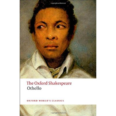 OTHELLO: THE OXFORD SHAKESPEARE THE MOOR OF VENICE (OXFORD WORLD'S CLASSICS)