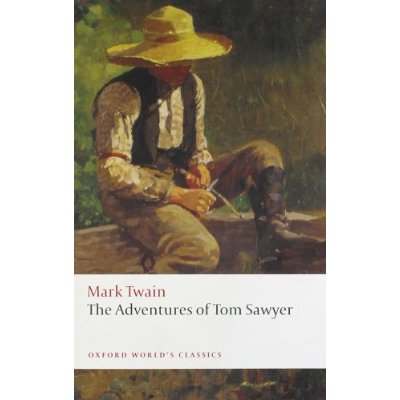 THE ADVENTURES OF TOM SAWYER N/E (OXFORD WORLD'S CLASSICS)