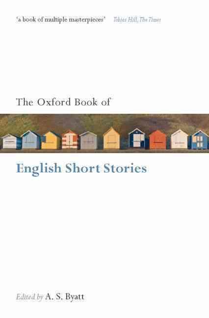 OXFORD BOOKS OF PROSE & VERSE - THE OXFORD BOOK OF ENGLISH SHORT STORIES