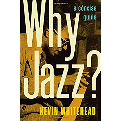 WHY JAZZ - A CONCISE GUIDE