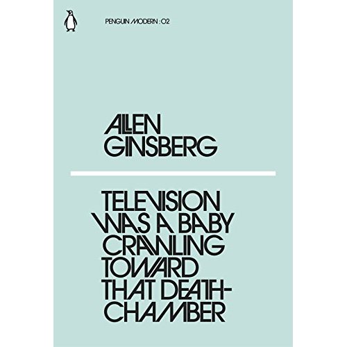 ALLEN GINSBERG TELEVISION WAS A BABY CRAWLING TOWARD THAT DEATHCHAMBER /ANGLAIS