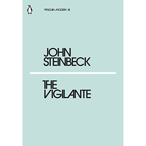 JOHN STEINBECK THE VIGILANTE  /ANGLAIS