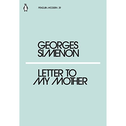 GEORGES SIMENON LETTER TO MY MOTHER /ANGLAIS