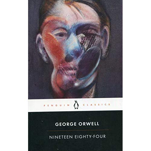 GEORGE ORWELL  NINETEEN EIGHTY-FOUR (PENGUIN CLASSICS) /ANGLAIS