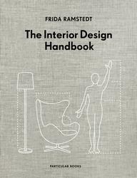 THE INTERIOR DESIGN HANDBOOK /ANGLAIS