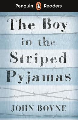 PENGUIN READERS LEVEL 4: THE BOY IN STRIPED PYJAMAS (ELT GRADED READER) - ABRIDGED EDITION - EDITION