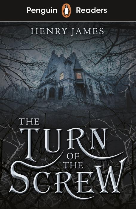 PENGUIN READERS LEVEL 6: THE TURN OF THE SCREW (ELT GRADED READER) - ABRIDGED EDITION - EDITION ABRE