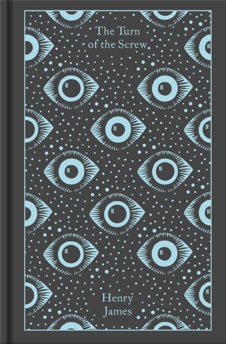 PENGUIN CLOTHBOUND CLASSICS - THE TURN OF THE SCREW AND OTHER GHOST STORIES