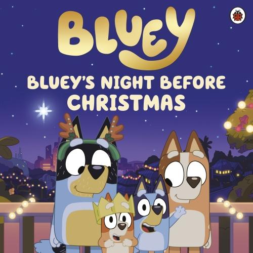 BLUEY: BLUEY'S NIGHT BEFORE CHRISTMAS
