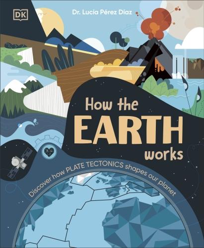 HOW THE EARTH WORKS