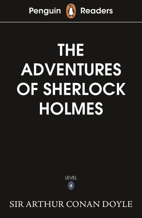 PENGUIN READERS LEVEL 4: THE ADVENTURES OF SHERLOCK HOLMES (ELT GRADED READER) - ABRIDGED EDITION -