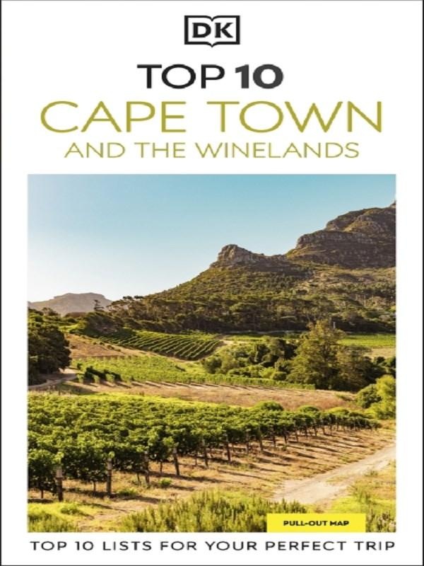 POCKET TRAVEL GUIDE - DK TOP 10 CAPE TOWN AND THE WINELANDS