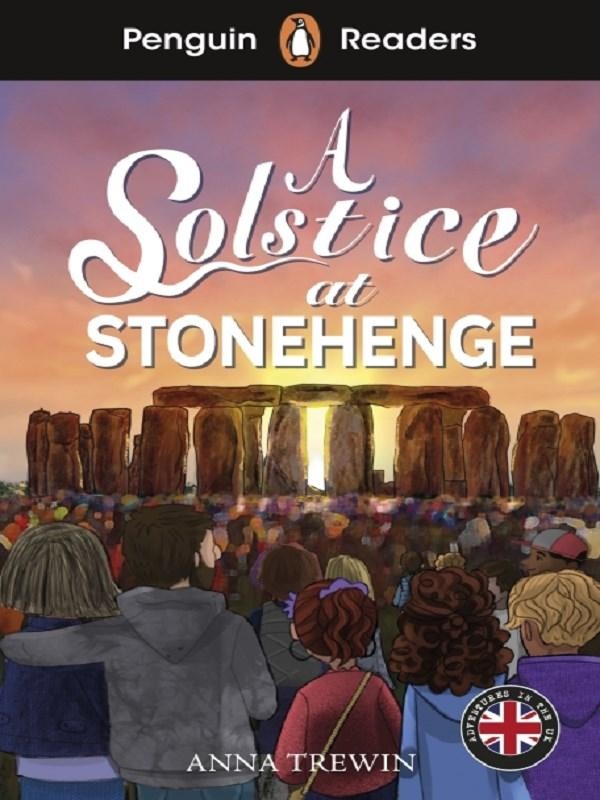 PENGUIN READERS LEVEL 2: A SOLSTICE AT STONEHENGE (ELT GRADED READER) - ABRIDGED EDITION
