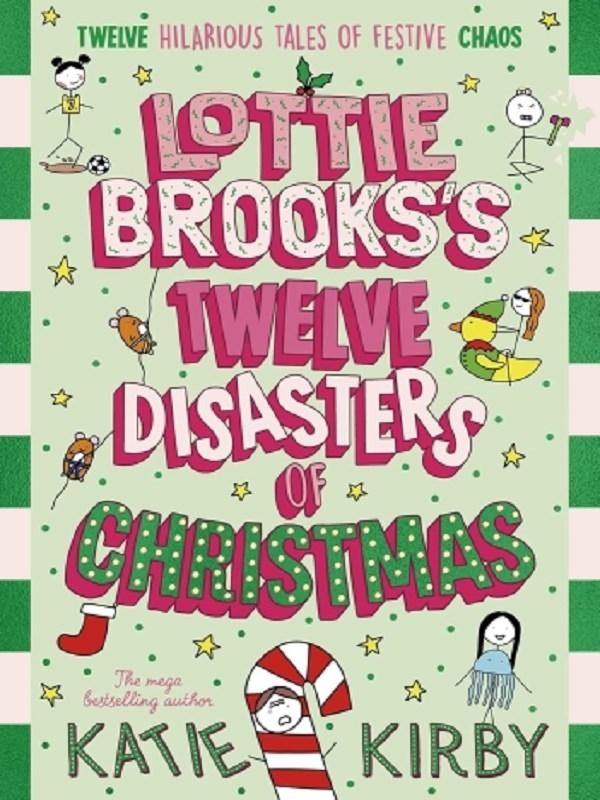 LOTTIE BROOKS'S TWELVE DISASTERS OF CHRISTMAS
