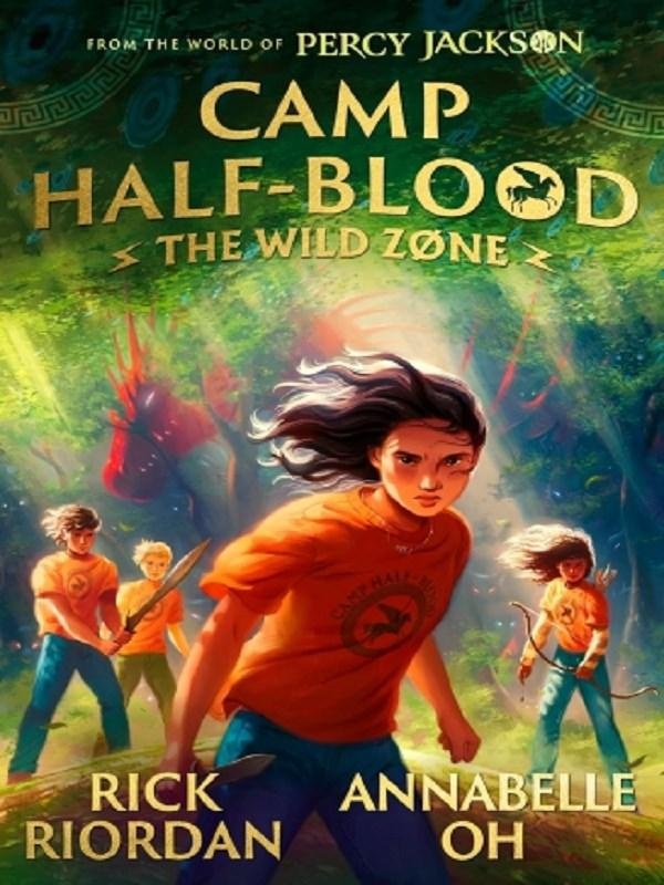CAMP HALF-BLOOD - T01 - FROM THE WORLD OF PERCY JACKSON: THE WILD ZONE