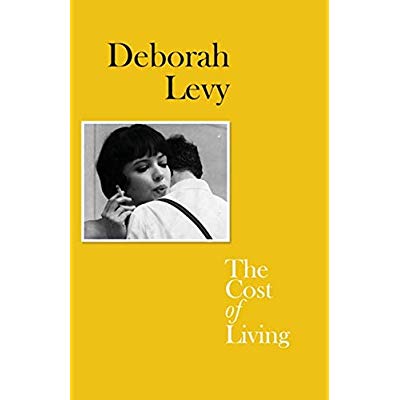 DEBORAH LEVY THE COST OF LIVING