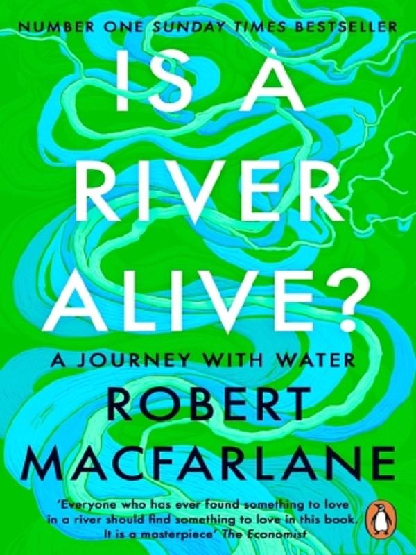 IS A RIVER ALIVE?