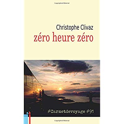 ZERO HEURE ZERO #CARNETDEVOYAGE #91