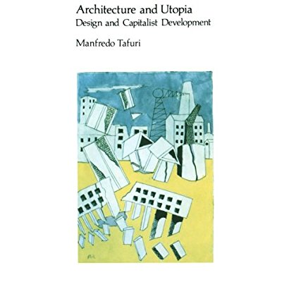 ARCHITECTURE AND UTOPIA /ANGLAIS