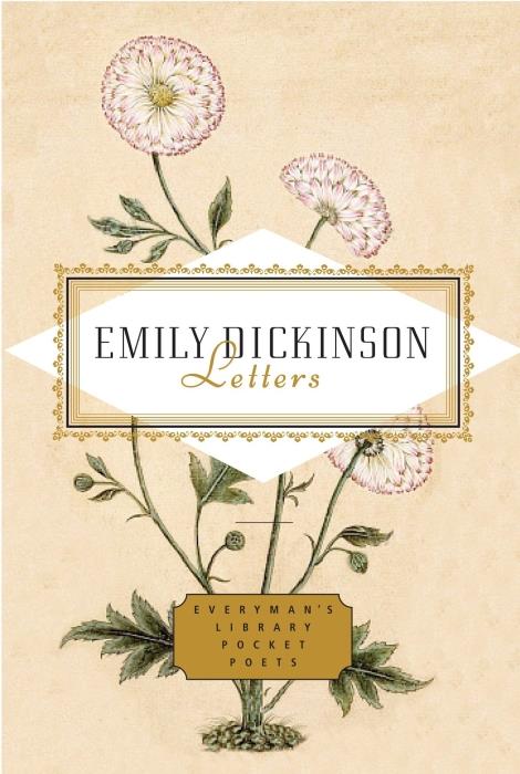 EVERYMAN'S LIBRARY POCKET POETS SERIES - EMILY DICKINSON: LETTERS - EDITED BY EMILY FRAGOS