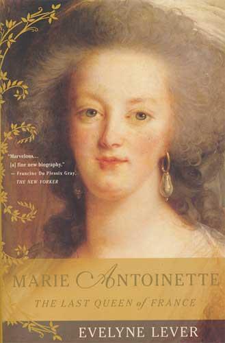 MARIE ANTOINETTE THE LAST QUEEN OF FRANCE /ANGLAIS