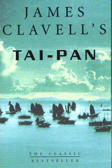 THE ASIAN SAGA - TAI-PAN - THE SECOND NOVEL OF THE ASIAN SAGA