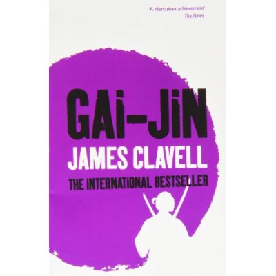 THE ASIAN SAGA - GAI-JIN - THE THIRD NOVEL OF THE ASIAN SAGA