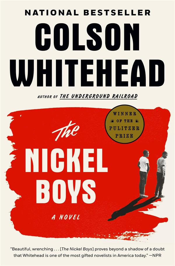 THE NICKEL BOYS 'PULITZER PRIZE FOR FICTION 2020)