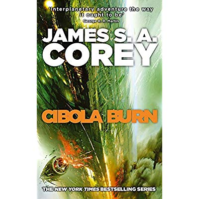 EXPANSE - CIBOLA BURN - BOOK 4 OF THE EXPANSE (NOW A PRIME ORIGINAL SERIES)