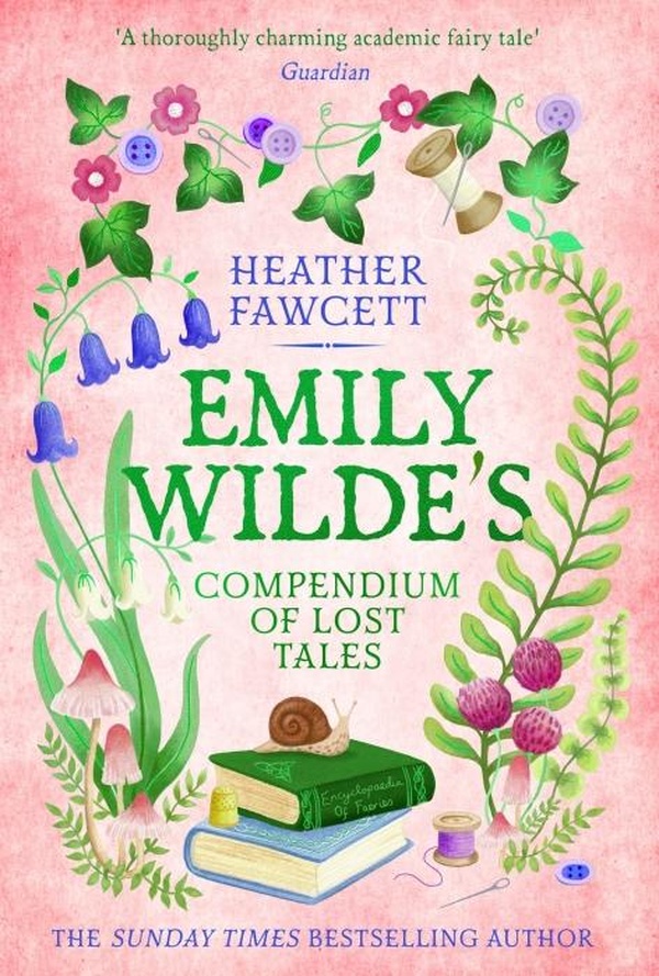 EMILY WILDE SERIES - EMILY WILDE'S COMPENDIUM OF LOST TALES - THE ENCHANTING AND ROMANTIC MAGICAL AC