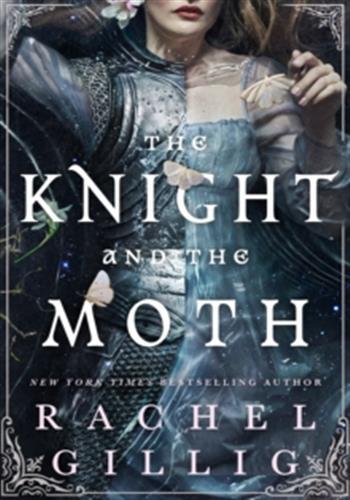 STONEWATER KINGDOM - THE KNIGHT AND THE MOTH - THE SPELLBINDING GOTHIC ROMANTASY FROM MULTI-MILLION-