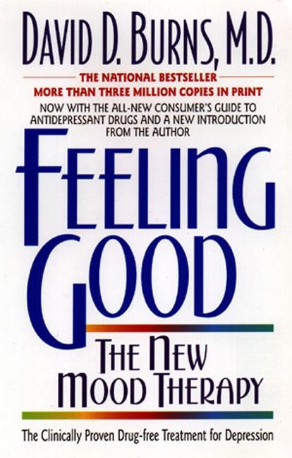 FEELING GOOD - THE NEW MOOD THERAPY