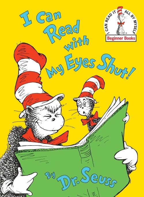 I CAN READ WITH MY EYES SHUT