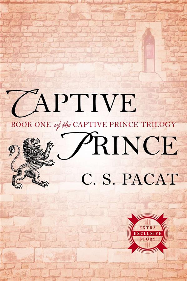 CAPTIVE PRINCE - BOOK ONE OF THE CAPTIVE PRINCE TRILOGY