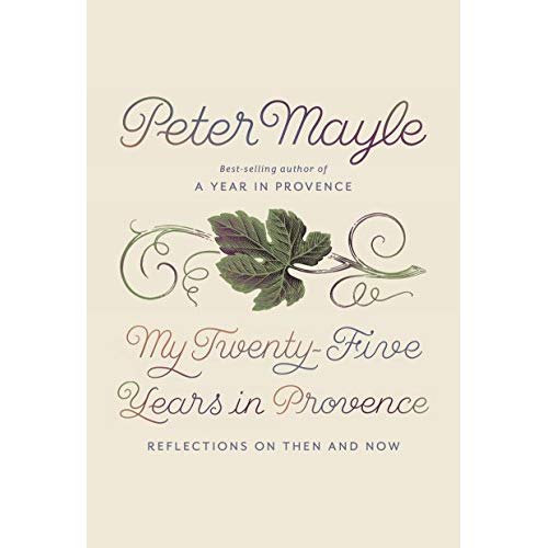 MY TWENTY FIVE YEARS IN PROVENCE /ANGLAIS