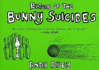 THE RETURN OF THE BUNNY SUICIDES