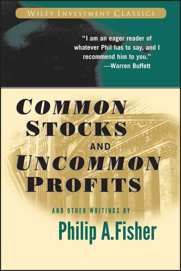 WILEY INVESTMENT CLASSICS - COMMON STOCKS AND UNCOMMON PROFITS AND OTHER WRITINGS