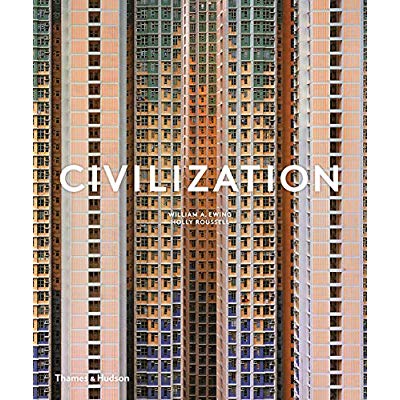 CIVILIZATION: THE WAY WE LIVE NOW /ANGLAIS