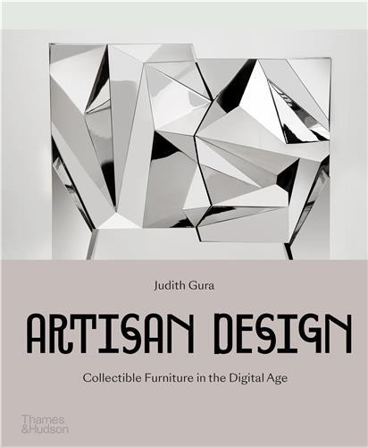 ARTISAN DESIGN COLLECTIBLE FURNITURE IN THE DIGITAL AGE /ANGLAIS
