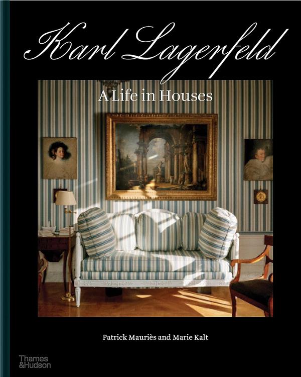 KARL LAGERFELD: A LIFE IN HOUSES /ANGLAIS