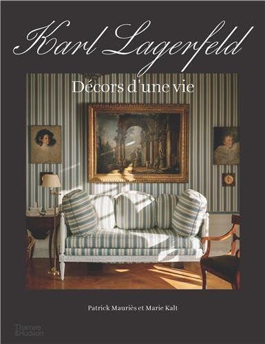 KARL LAGERFELD DECORS D'UNE VIE /FRANCAIS