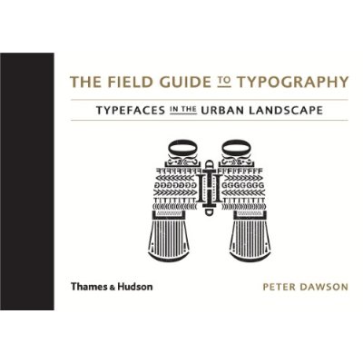 THE FIELD GUIDE TO TYPOGRAPHY /ANGLAIS