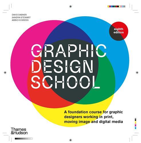 GRAPHIC DESIGN SCHOOL (8TH ED) /ANGLAIS