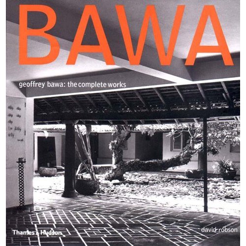 GEOFFREY BAWA : THE COMPLETE WORKS /ANGLAIS