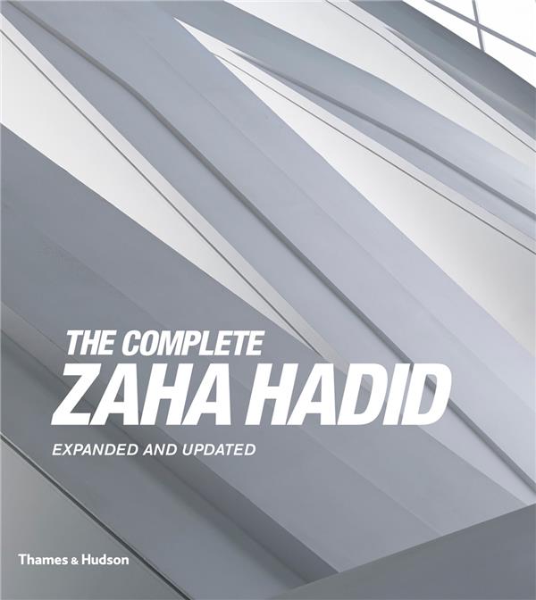 THE COMPLETE ZAHA HADID 3RD ED /ANGLAIS