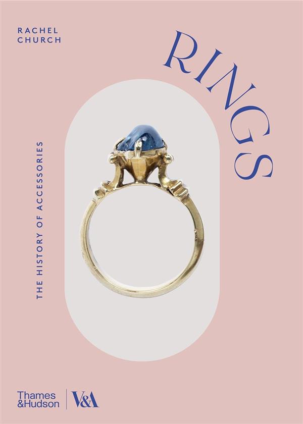 RINGS (PAPERBACK- VICTORIA AND ALBERT MUSEUM) /ANGLAIS