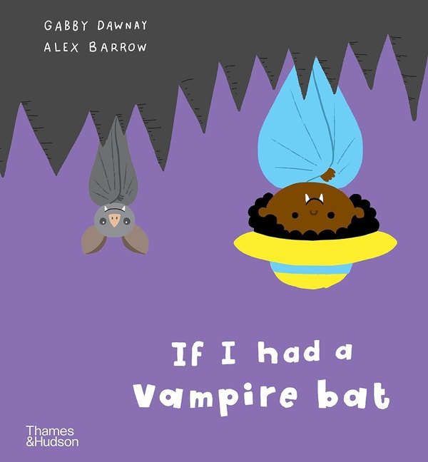 IF I HAD A VAMPIRE BAT (BOARD BOOK) /ANGLAIS